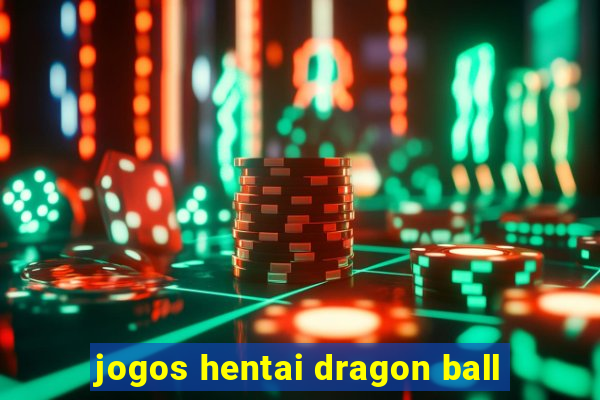 jogos hentai dragon ball